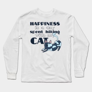 Happiness is a Day Spent Hiking with my Cat Long Sleeve T-Shirt